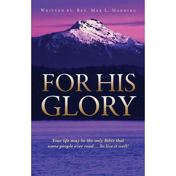 For His Glory, (Paperback)