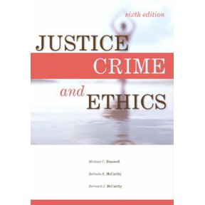 Pre-Owned Justice, Crime, and Ethics, Sixth Edition (Paperback) 1593455135 9781593455132