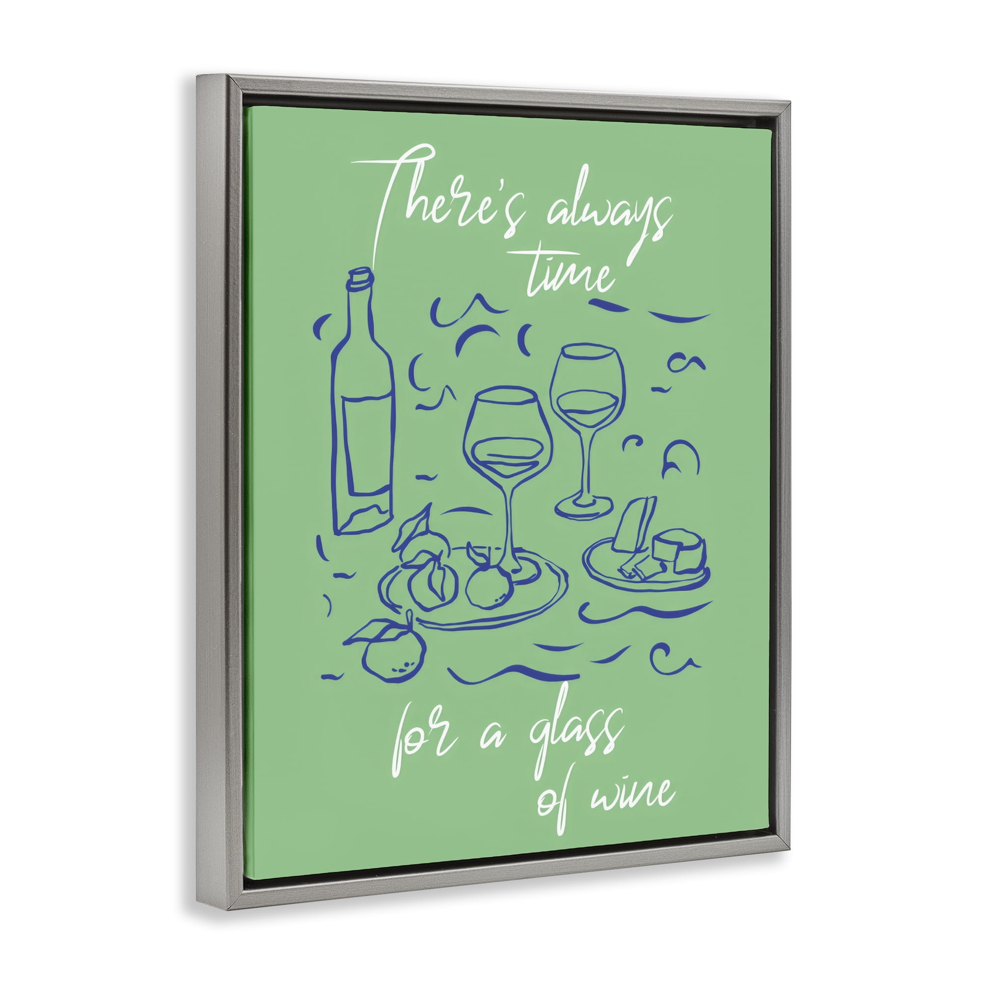 Stupell Industries Always Time For Glass Of Wine Gray Framed Floater Canvas Wall Art, design by The Prints Vibe