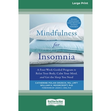 Pre-Owned Mindfulness for Insomnia: A Four-Week Guided Program to Relax Your Body Calm Your Mind and Get the Sleep You Need (16p (Paperback)
