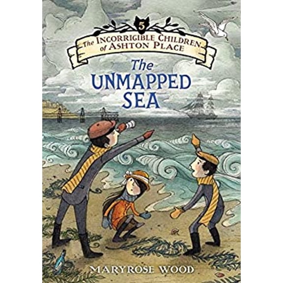 Pre-Owned The Incorrigible Children of Ashton Place: Book V: The Unmapped Sea, 9780062110411, 0062110411, Hardcover, Illustrated edition