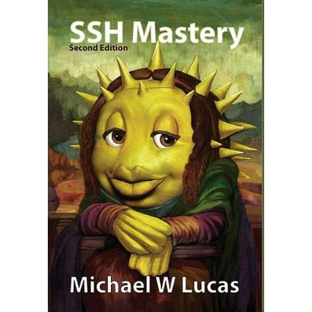 SSH Mastery : Openssh, Putty, Tunnels and Keys