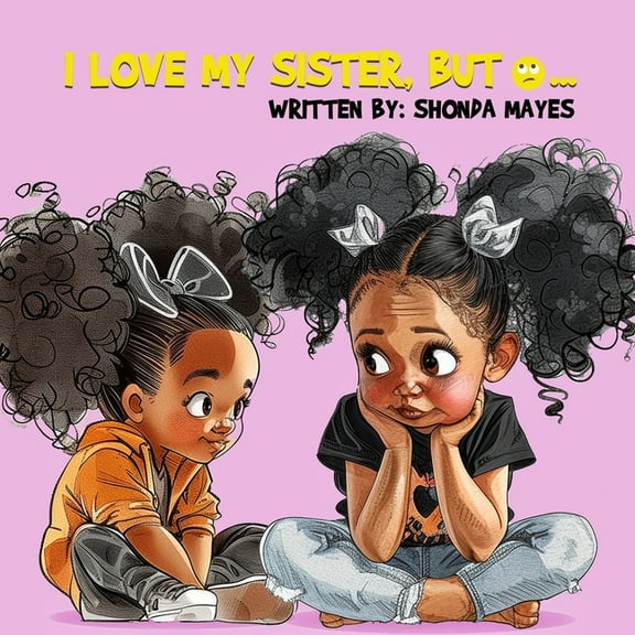 I Love My Sister, but..., (Paperback)