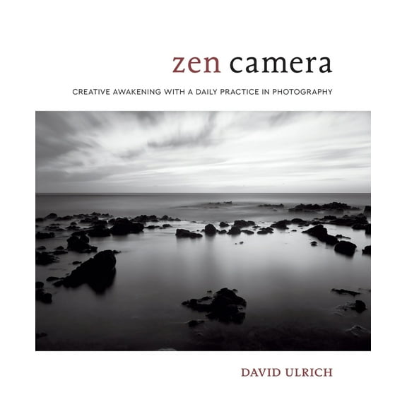 Pre-Owned Zen Camera: Creative Awakening with a Daily Practice in Photography (Hardcover) 0399580336 9780399580338