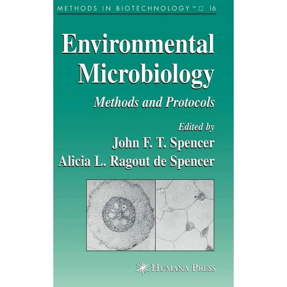 Methods in Biotechnology: Environmental Microbiology: Methods and Protocols (Hardcover)
