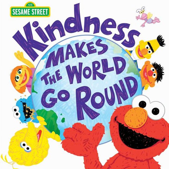 Sesame Street Scribbles Kindness Makes the World Go Round, Book 0, (Hardcover)