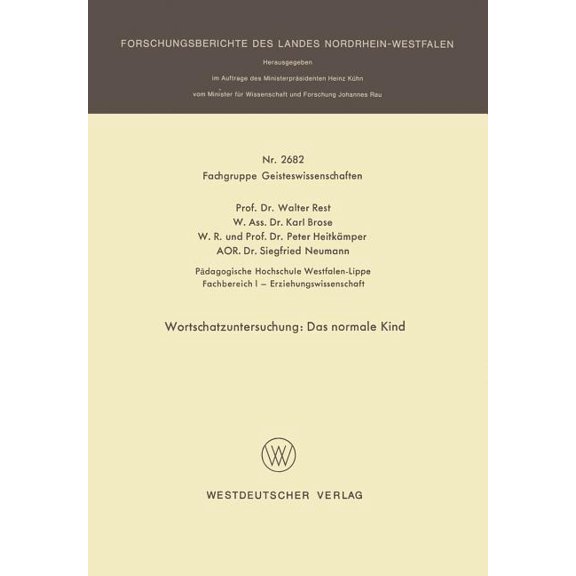 Forschungsberichte Des Landes Nordrhein- Wortschatzuntersuchung: Das Normale Kind, Book 2682, (Paperback)