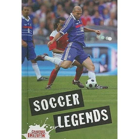 Pre-Owned Soccer Legends (Hardcover) by Mr. Clive Gifford