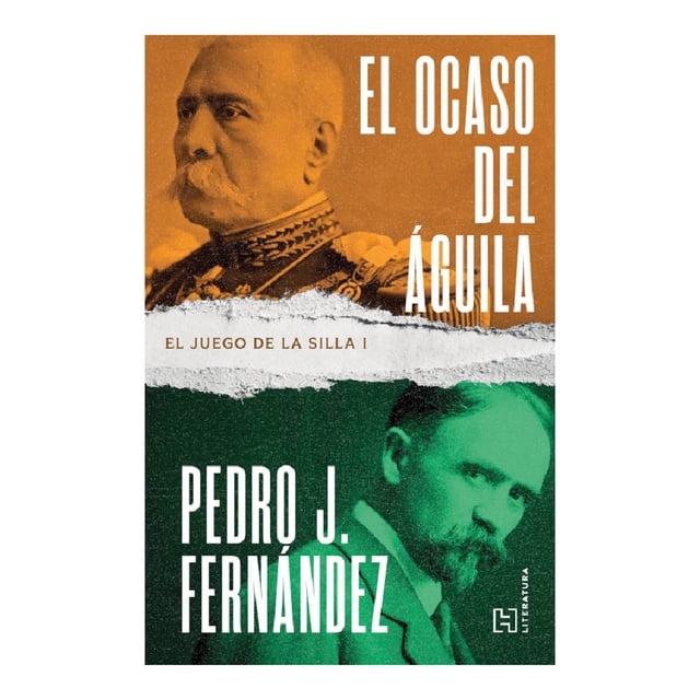 El Ocaso Del Aguila El Juego de la Silla Patria Libro de Bolsillo Libros Entretenimiento 1A