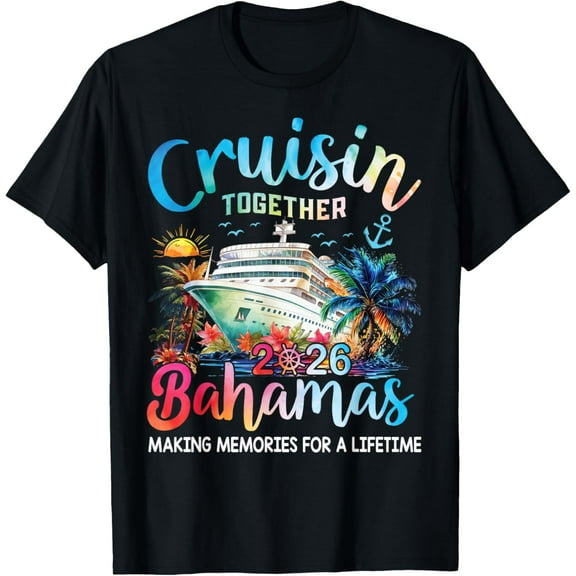 Cruisin Together Bahamas Vacation Family Bahamas Cruise 2026 T-Shirt TShirt