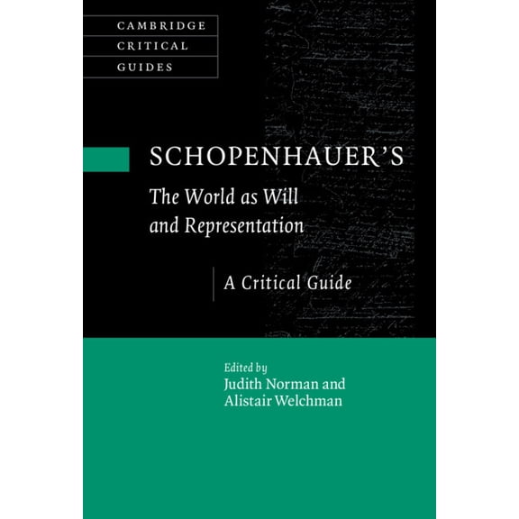 Cambridge Critical Guides Schopenhauer's 'The World as Will and Representation': A Critical Guide, (Hardcover)