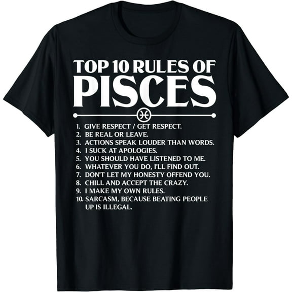 Horoscope Symbols Astrology Sign Top 10 Rules Of Pisces T-Shirt