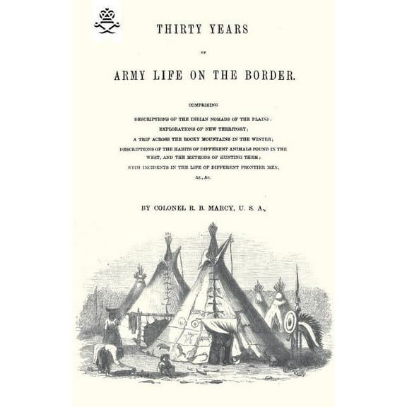 Thirty Years of Army Life on the Border 1866, (Paperback)