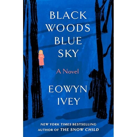 Pre-Owned Black Woods, Blue Sky (Hardcover) 0593231023 9780593231029