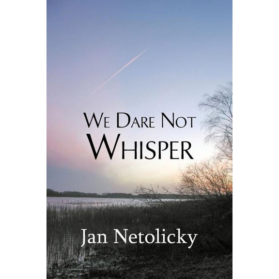 We Dare Not Whisper, (Paperback)