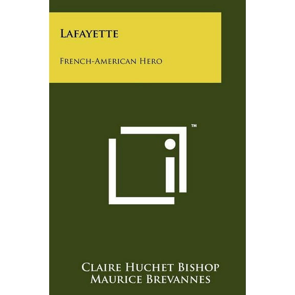 Lafayette: French-American Hero (Paperback)