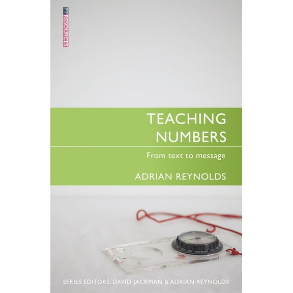 Proclamation Trust: Teaching Numbers: From Text to Message (Paperback)