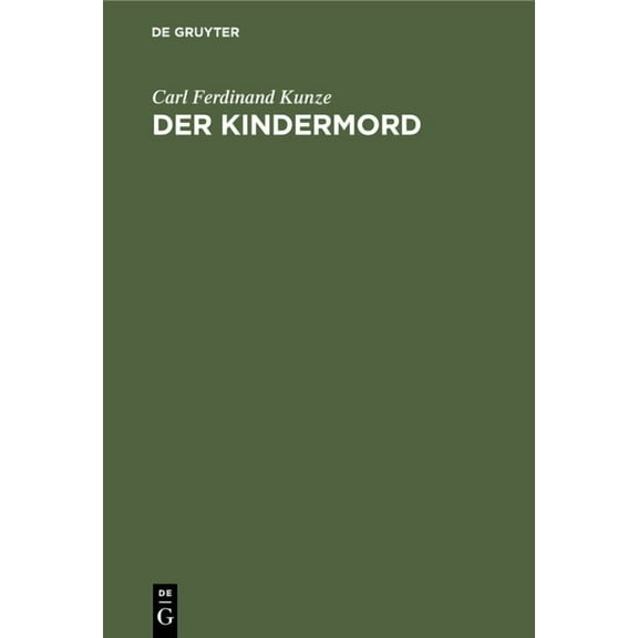 Der Kindermord: Historisch Und Kritisch, (Hardcover)