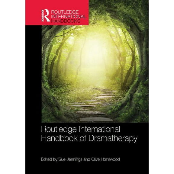 Routledge International Handbooks Routledge International Handbook of Dramatherapy, (Paperback)