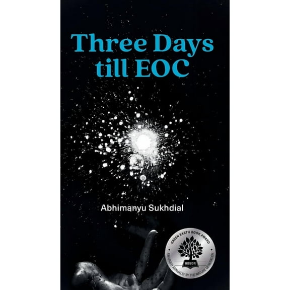 Three Days till EOC: A novella, (Hardcover)