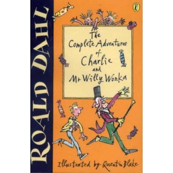 Pre-Owned The Complete Adventures of Charlie and Mr.Willy Wonka 'Charlie and the Chocolate Factory','Charlie and the Great Glass Elevator (Paperback) 0141311312 9780141311319