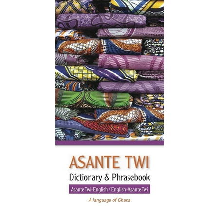 Asante Hub - Asante Twi-English/English-Asante Twi Dictionary & Phrasebook