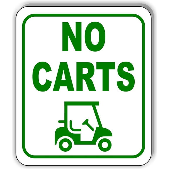 NO CARTS GOLF CART GREEN Aluminum Composite Outdoor Sign 8.5" x10"