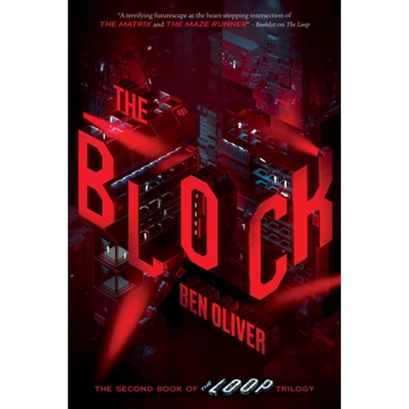 Pre-Owned The Block (the Second Book of the Loop Trilogy): Volume 2 (Hardcover 9781338589337) by Ben Oliver
