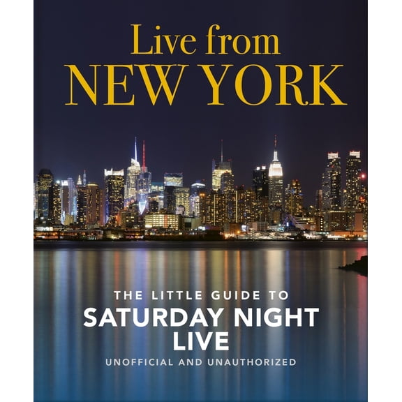 Pre-Owned Live from New York: The Little Guide to Saturday Night Live (Hardcover) 1800692005 9781800692008