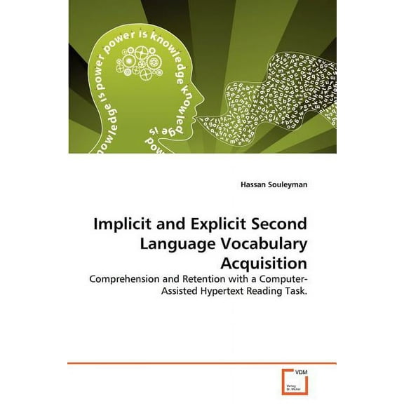 Implicit and Explicit Second Language Vocabulary Acquisition, (Paperback)