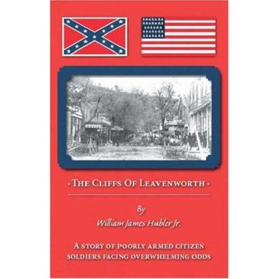 Pre-Owned The Cliffs of Leavenworth (Paperback) by William James Hubler