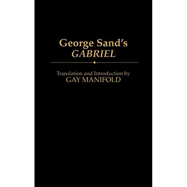 George Sand Gabriel : (Contributions en Études de Théâtre et de Dramatique)