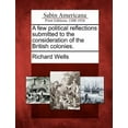 thumbnail image 1 of Quelques Réflexions Politiques Soumis à la Réflexion des Colonies Britanniques, 1 of 1