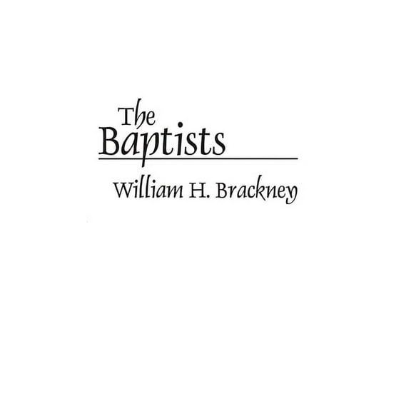 Denominations in America (Paperback) The Baptists, (Paperback)