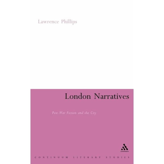 Continuum Literary Studies London Narratives, (Hardcover)