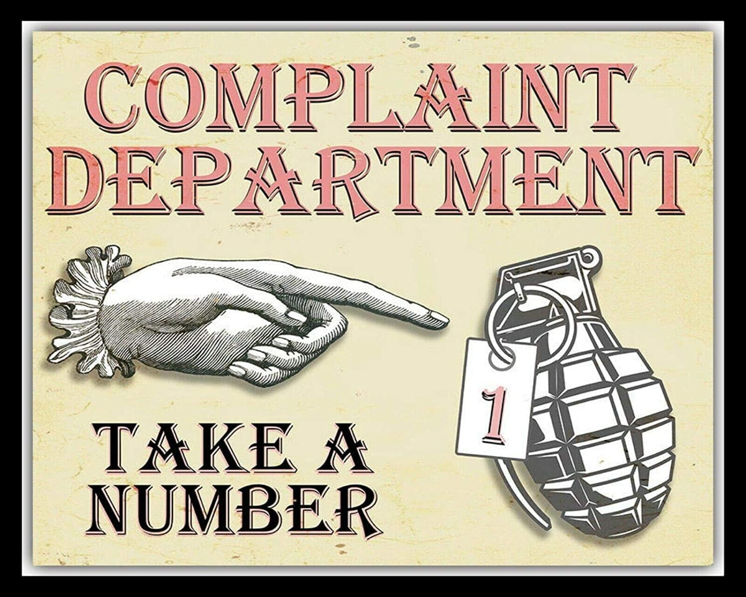 Vintage Tin Poster Complaint Department Take a Number Hand Grenade