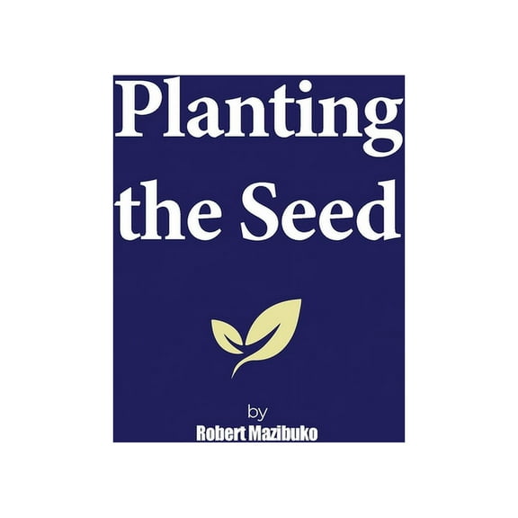 Planting the Seed (Paperback)