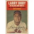 thumbnail image 1 of Pre-Owned Larry Doby in Black and White: The Story of a Baseball Pioneer (Hardcover) 1683584805 9781683584803, 1 of 1
