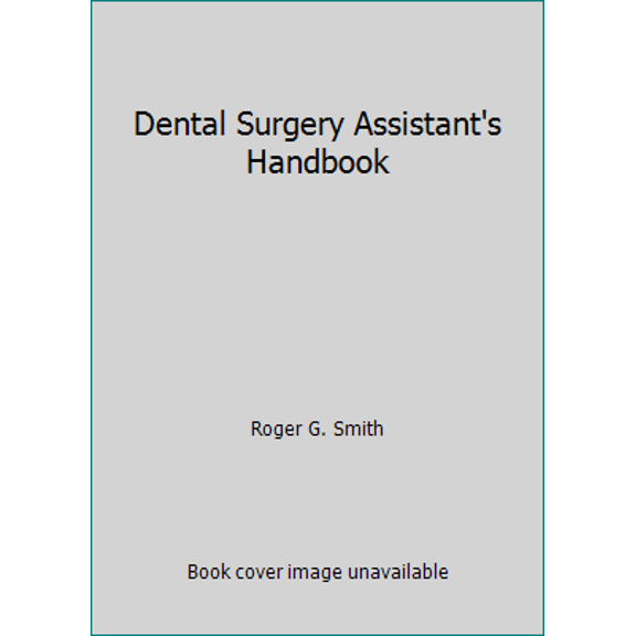 Pre-Owned Dental Surgery Assistant's Handbook (Paperback) 0397445539 9780397445530