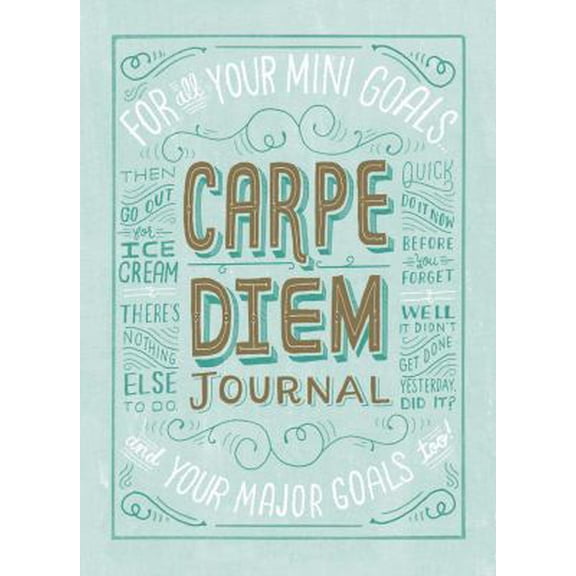 Pre-Owned Carpe Diem Journal (Hardcover) 1452107009 9781452107004