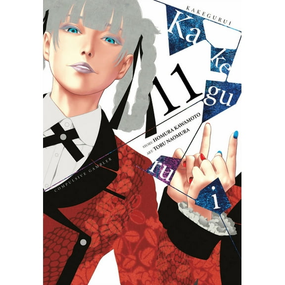 Kakegurui - Compulsive Gambler -: Kakegurui - Compulsive Gambler -, Vol. 11 (Series #11) (Paperback)