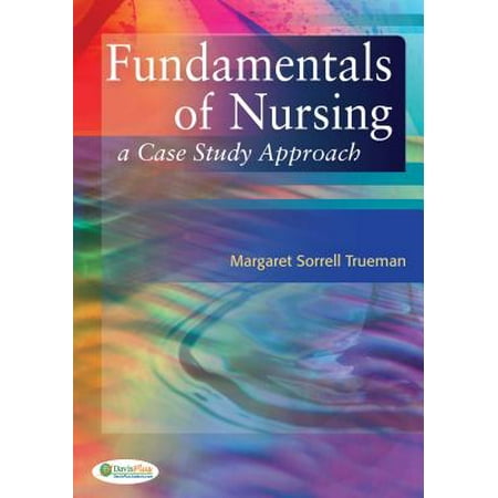 Case Studies in Nursing Fundamentals (Best Nursing Case Study)