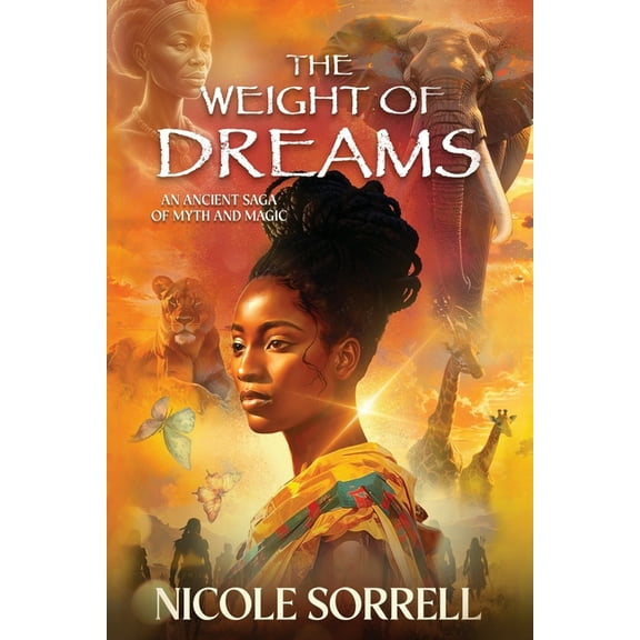 The Weight of Dreams: An Ancient Saga of Myth and Magic, (Paperback)