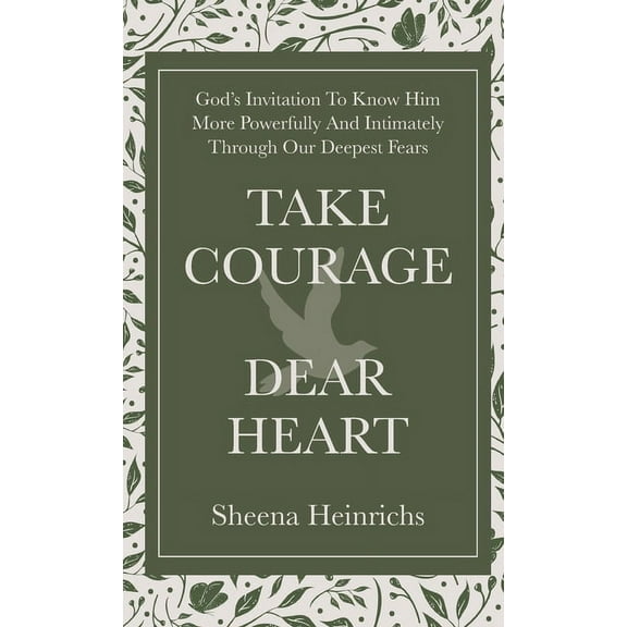 Take Courage, Dear Heart, (Hardcover)