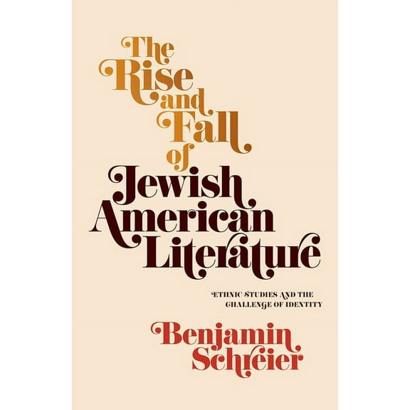 Jewish Culture and Contexts: The Rise and Fall of Jewish American Literature (Hardcover)