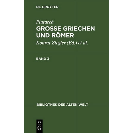 Bibliothek Der Alten Welt: Plutarch: Grosse Griechen Und Römer. Band 3 (Hardcover)