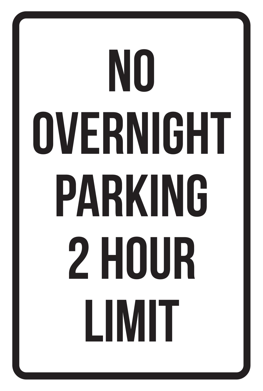 No Overnight Parking 2 Hour Limit Business Safety Traffic Signs Black