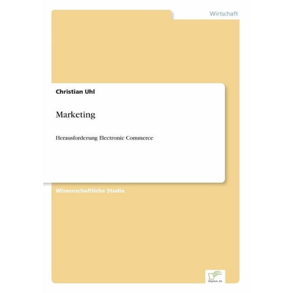 Marketing: Herausforderung Electronic Commerce, (Paperback)