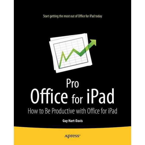 Pro Office for iPad: How to Be Productive with Office for iPad, (Paperback)