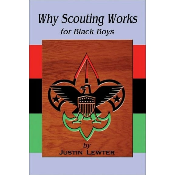 Why Scouting Works for Black Boys (Paperback)